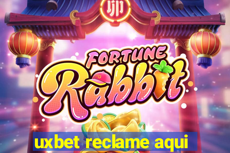 uxbet reclame aqui